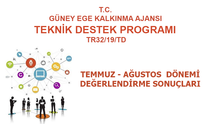 TEMMUZ - AĞUSTOS DÖNEMİ TEKNİK DESTEK DEĞERLENDİRME SONUÇLARI